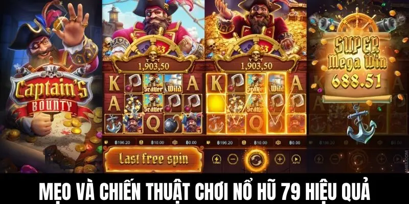 Mẹo và chiến thuật chơi nổ hũ 79 hiệu quả